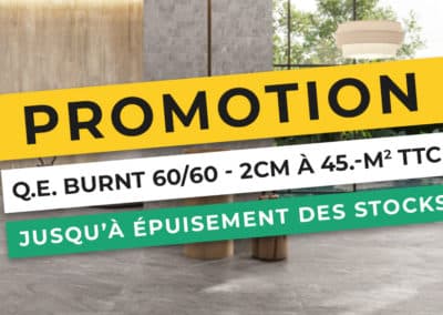 Promotion ! Q.E BURNT 60/60 – 2CM