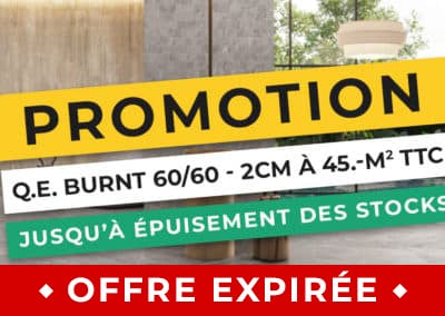 Promotion ! Q.E BURNT 60/60 – 2CM